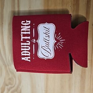 Can koozy " ADULTING is Bullshit"